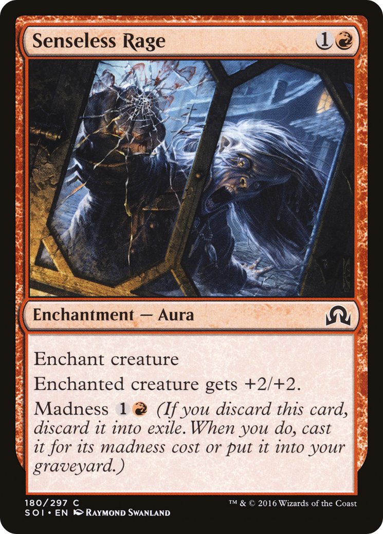 Senseless Rage (SOI-180) - Shadows over Innistrad
