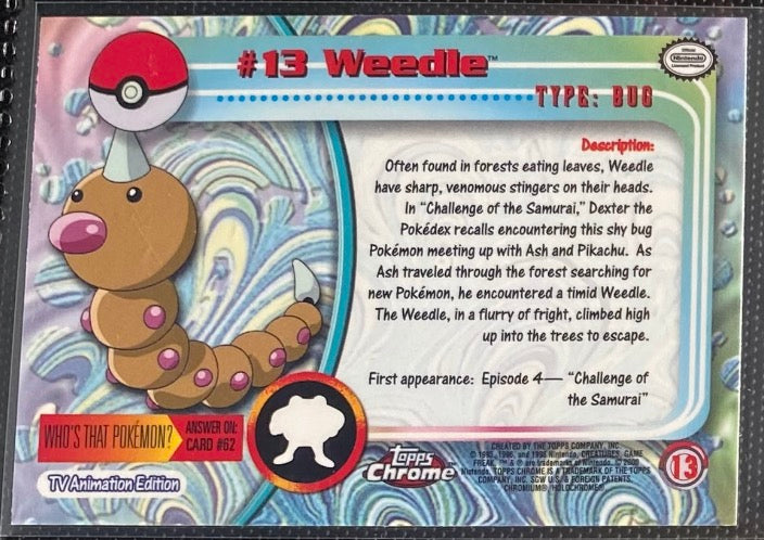 Weedle Foil (13) [Topps Pokemon Chrome Series 1]