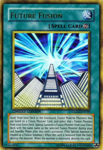 Future Fusion [GLD2-EN039] Ultra Rare - Josh's Cards