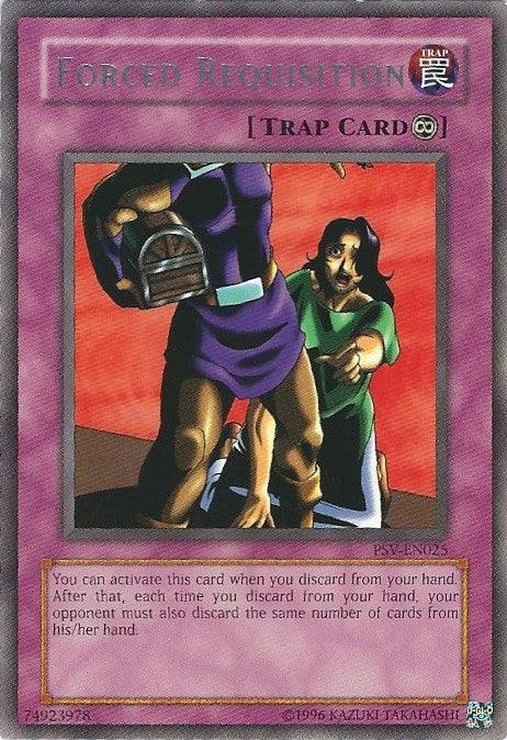 Forced Requisition [PSV-EN025] Rare - Josh's Cards