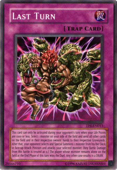 Last Turn [TP6-EN015] Common - Josh's Cards