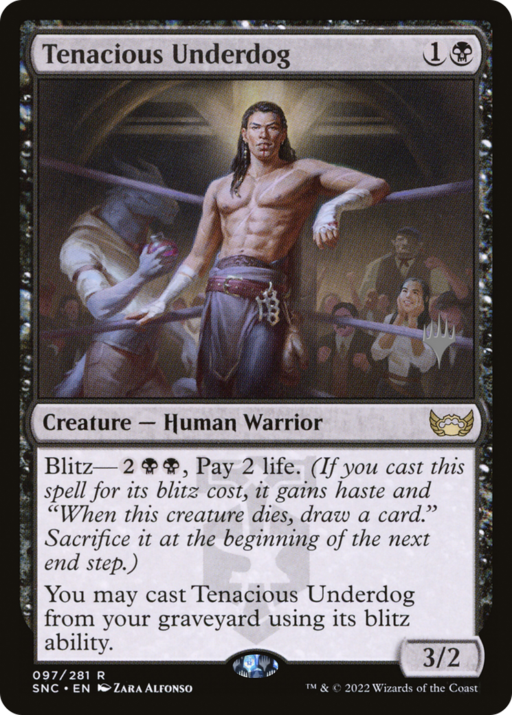Tenacious Underdog (PPSNC-97P) - Streets of New Capenna Promos