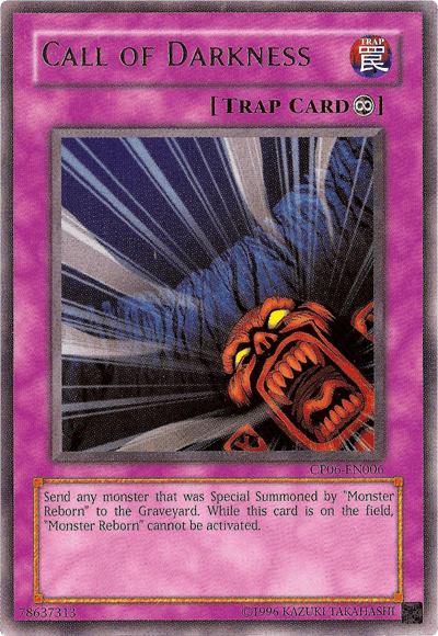 Call of Darkness [CP06-EN006] Rare - Josh's Cards