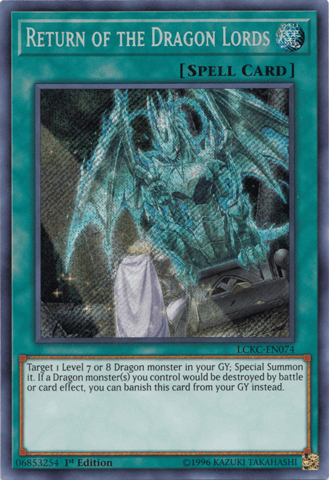 Return of the Dragon Lords [LCKC-EN074] Secret Rare - Josh's Cards