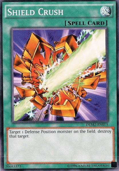 Shield Crush [DEM2-EN015] Common - Josh's Cards