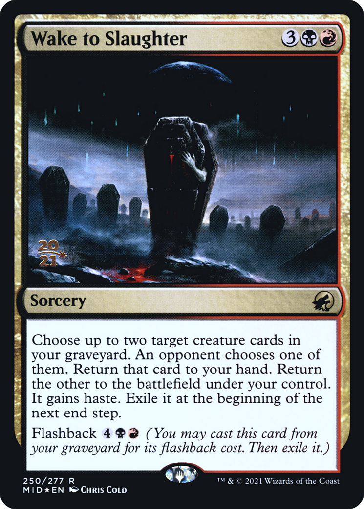 Wake to Slaughter (PRE-250S) - Innistrad: Midnight Hunt Promos Foil