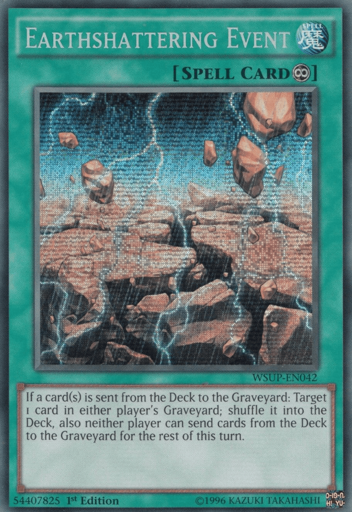 Earthshattering Event [WSUP-EN042] Secret Rare - Josh's Cards