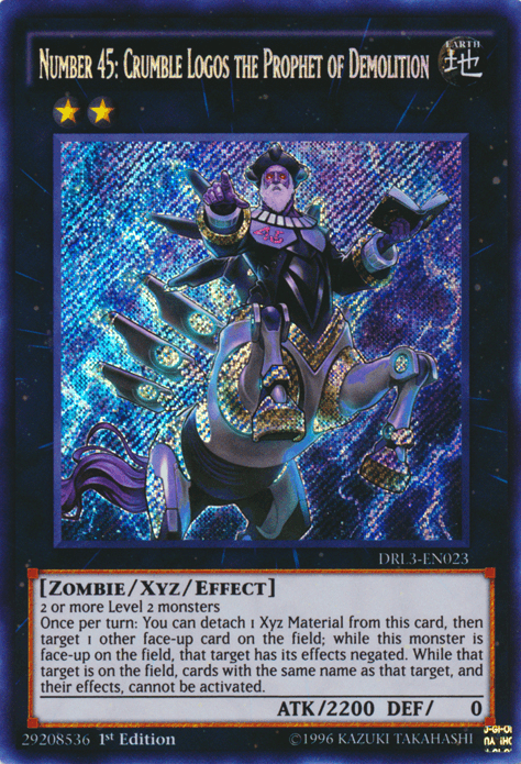 Number 45: Crumble Logos the Prophet of Demolition [DRL3-EN023] Secret Rare - Josh's Cards
