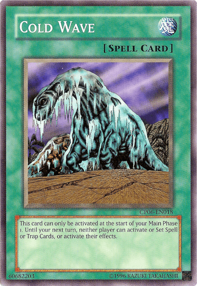 Cold Wave [CP06-EN018] Common - Josh's Cards