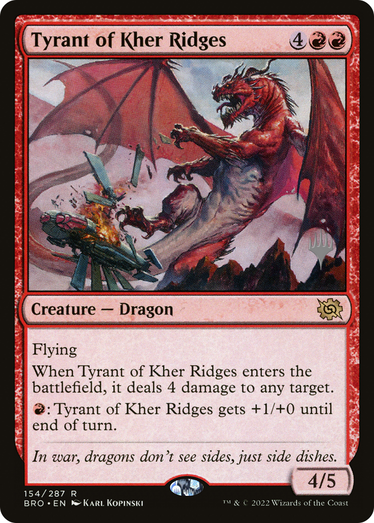 Tyrant of Kher Ridges (PPBRO-154P) - The Brothers' War Promos