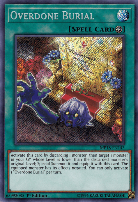 Overdone Burial [MP18-EN143] Secret Rare - Josh's Cards