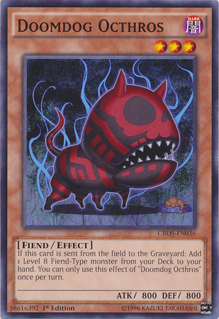 Doomdog Octhros [CROS-EN036] Common - Josh's Cards
