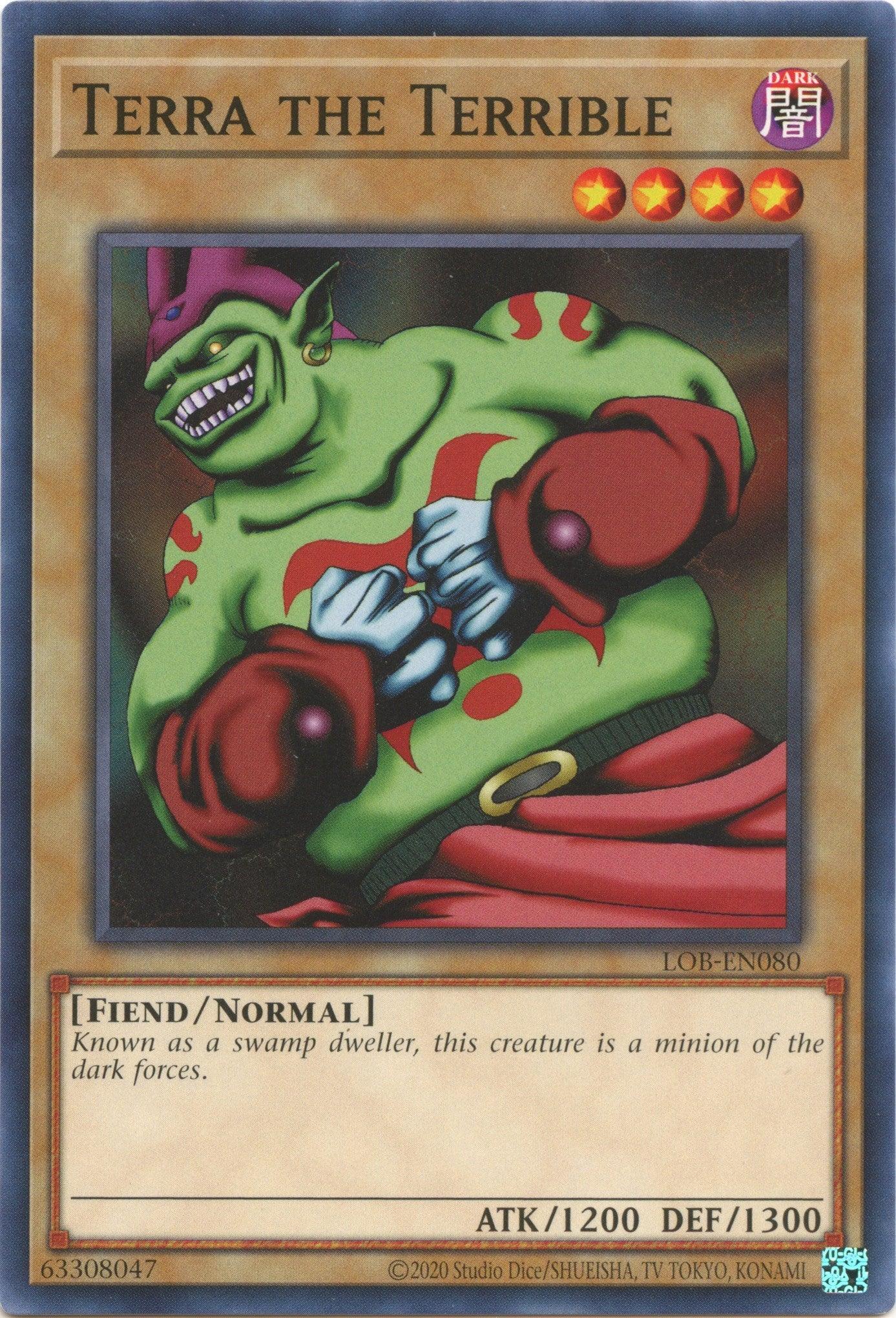Terra the Terrible (25th Anniversary) [LOB-EN080] Common - Josh's Cards