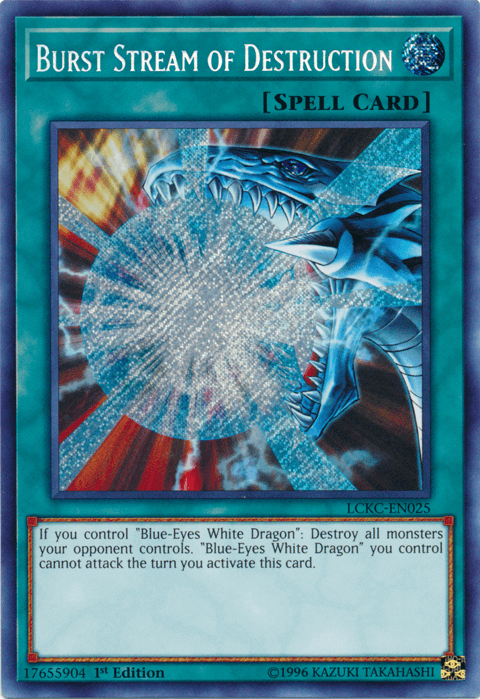 Burst Stream of Destruction [LCKC-EN025] Secret Rare - Josh's Cards