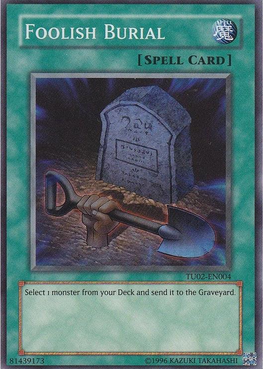 Foolish Burial [TU02-EN004] Super Rare - Josh's Cards