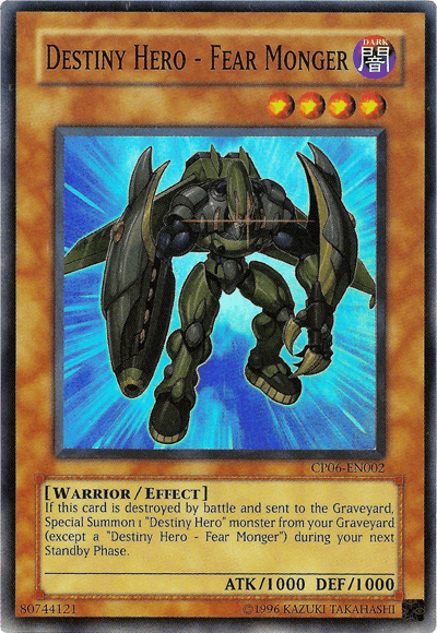 Destiny Hero - Fear Monger [CP06-EN002] Super Rare - Josh's Cards