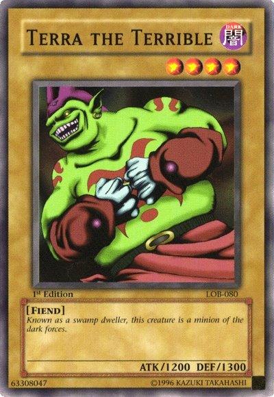 Terra the Terrible [LOB-080] Common - Josh's Cards