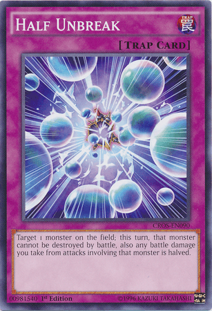 Half Unbreak [CROS-EN090] Common - Josh's Cards