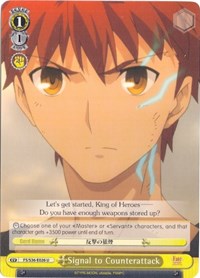 Signal to Counterattack (FS/S36-E026 U) - Fate/stay night [Unlimited Blade Works] Vol. II