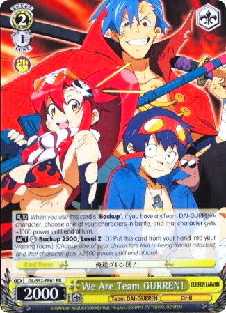 We Are Team GURREN! (GL/S52-PE01 PR) - Gurren Lagann
