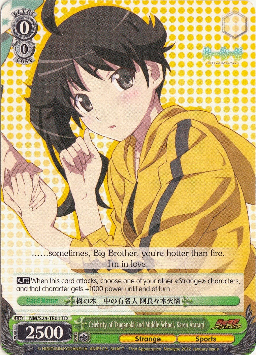 Celebrity of Tsuganoki 2nd Middle School, Karen Araragi (TD) (NM/S24-TE01	TD) - NISEMONOGATARI