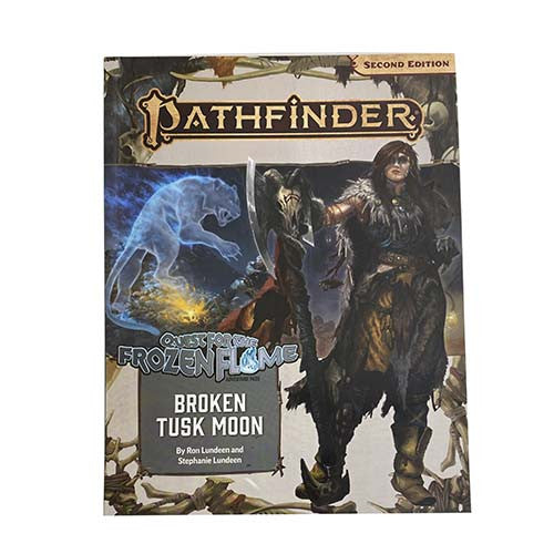 Pathfinder Second Edition: Quest for the Frozen Flame - Broken Tusk Moon